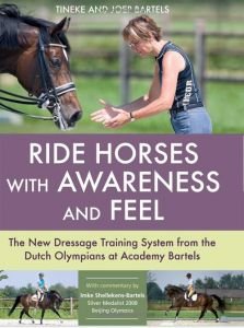 Tineke and Joep Bartels: Ride Horses with Awareness and Feel
